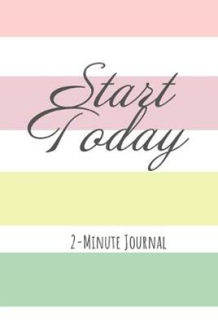 Cover of Start Today 2-Minute Journal