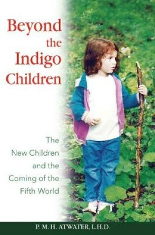 Cover of Beyond the Indigo Children