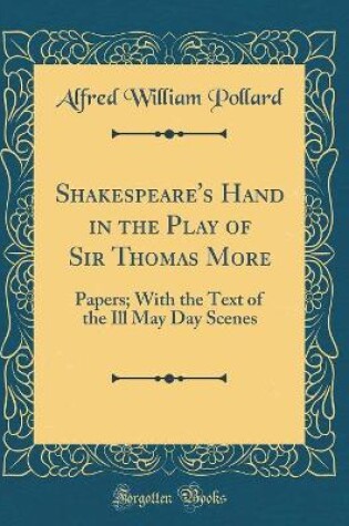 Cover of Shakespeare's Hand in the Play of Sir Thomas More
