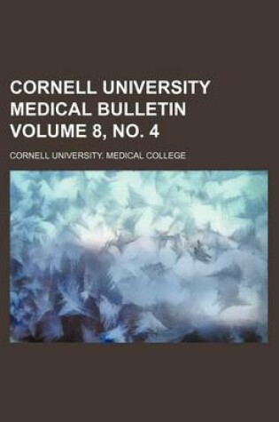 Cover of Cornell University Medical Bulletin Volume 8, No. 4