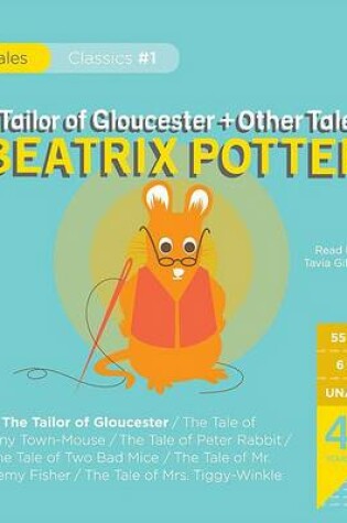Cover of The Tailor of Gloucester + Other Tales by Beatrix Potter
