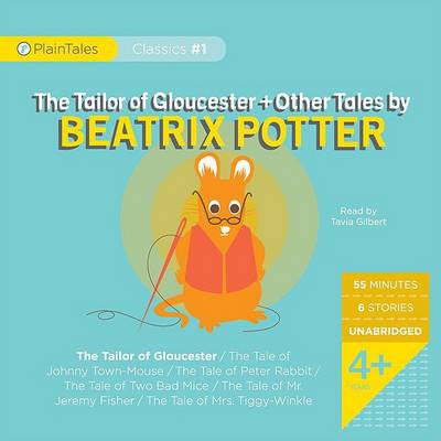 Book cover for The Tailor of Gloucester + Other Tales by Beatrix Potter