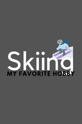 Book cover for Skiing My Favorite Hobby