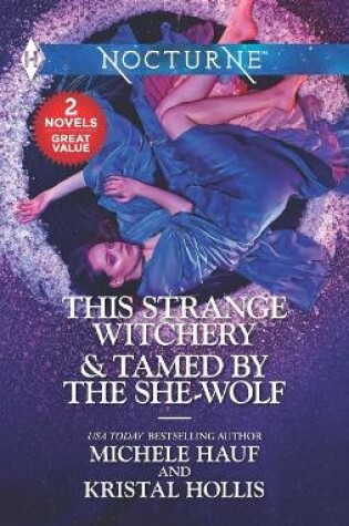 Cover of This Strange Witchery & Tamed by the She-Wolf