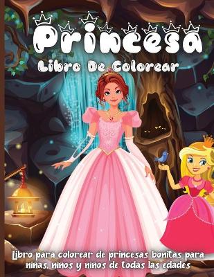 Book cover for Princesa Libro De Colorear