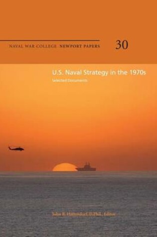 Cover of U.S. Naval Strategy in the 1970s