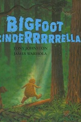 Cover of Bigfoot Cinderrrrrella