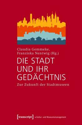 Cover of Die Stadt Und Ihr Gedachtnis