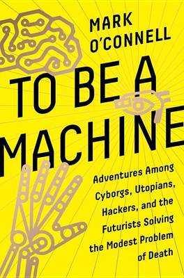 Book cover for To Be a Machine