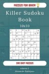 Book cover for Puzzles for Brain - Killer Sudoku Book 200 Easy Puzzles 10x10 (volume 5)