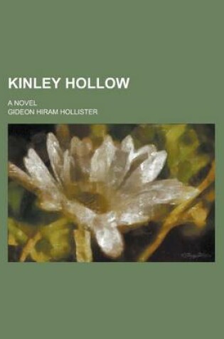 Cover of Kinley Hollow; A Novel