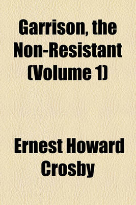 Book cover for Garrison, the Non-Resistant (Volume 1)