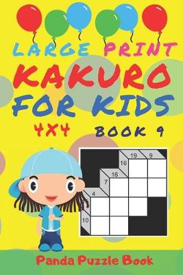 Book cover for Large Print Kakuro For Kids - 4x4 - Book 9