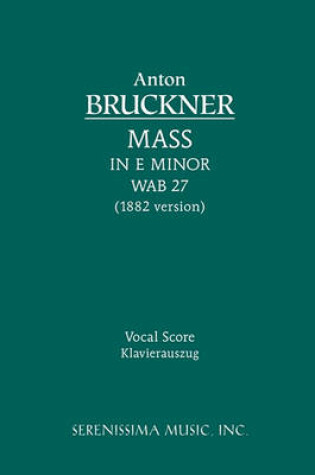 Cover of Mass in E Minor, Wab 27 (1882 Version)