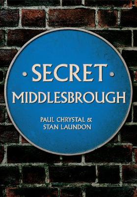 Cover of Secret Middlesbrough