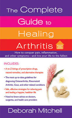 Book cover for The Complete Guide to Healing Arthritis