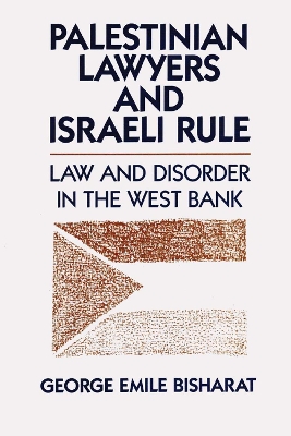 Book cover for Palestinian Lawyers and Israeli Rule