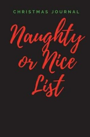 Cover of Naughty or Nice Christmas Journal