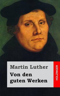 Book cover for Von den guten Werken