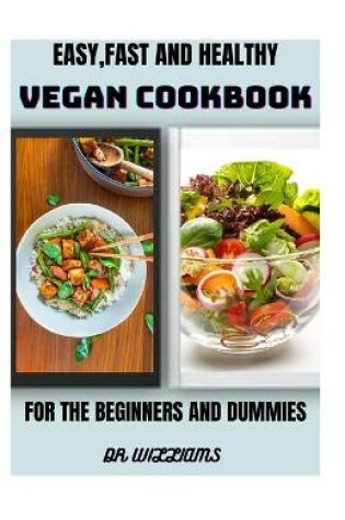 Cover of Easy, Fast and Healthy Vegan Cookbook