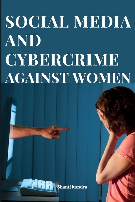 Cover of Social Media and Cybercrime Against Women