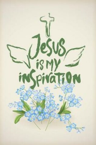 Cover of Jesus Is My Inspiration