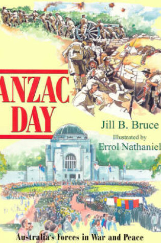 Cover of Anzac Day: Australia's Forces in War and Peace