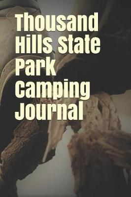 Book cover for Thousand Hills State Park Camping Journal