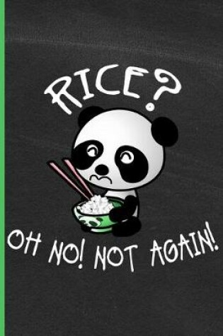 Cover of Rice Oh No, Not Again!