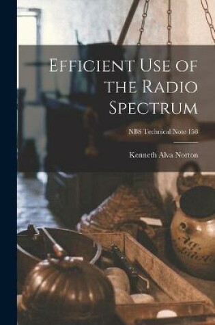 Cover of Efficient Use of the Radio Spectrum; NBS Technical Note 158