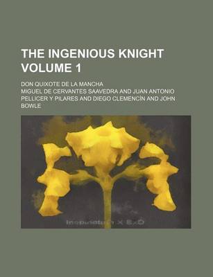 Book cover for The Ingenious Knight Volume 1; Don Quixote de La Mancha