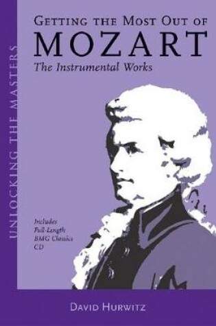 Cover of Getting the Most Out of Mozart