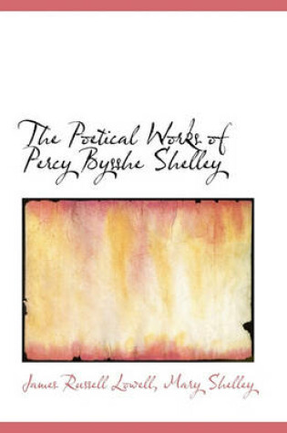 Cover of The Poetical Works of Percy Bysshe Shelley