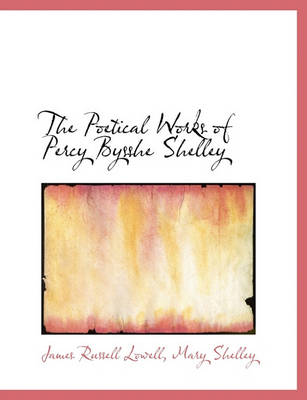 Book cover for The Poetical Works of Percy Bysshe Shelley