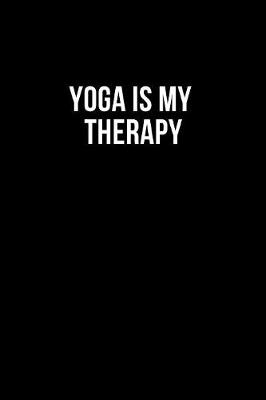 Book cover for Yoga is my Therapy