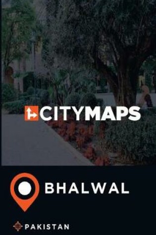 Cover of City Maps Bhalwal Pakistan