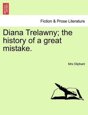 Book cover for Diana Trelawny; The History of a Great Mistake. Vol. II.