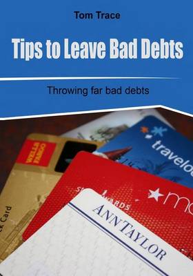 Book cover for Tips to Leave Bad Debts