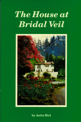 Cover of The House at Bridal Veil