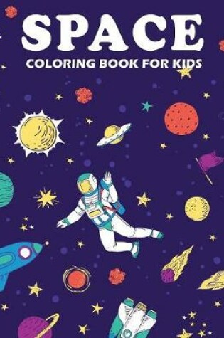 Cover of Space Coloring Book for Kids