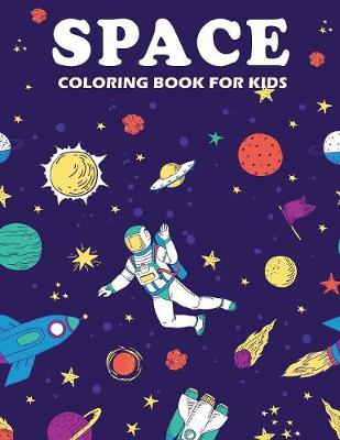 Book cover for Space Coloring Book for Kids