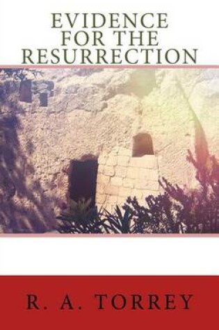 Cover of Evidence for the Resurrection