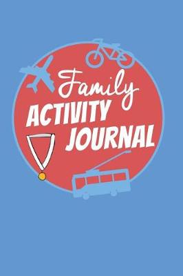 Book cover for Family Activity Journal