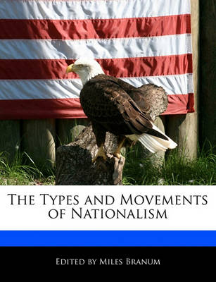 Book cover for The Types and Movements of Nationalism