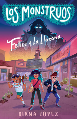 Cover of Felice y La Llorona / Felice and the Wailing Woman
