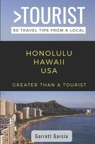Cover of Greater Than a Tourist- Honolulu Hawaii USA