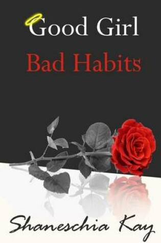 Cover of Good Girl, Bad Habits