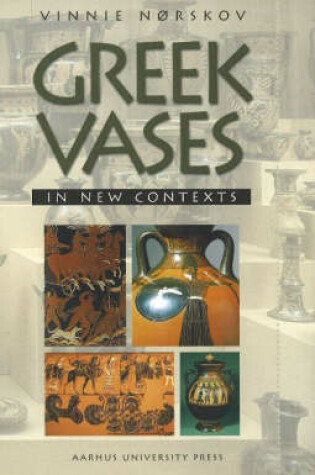 Cover of Greek Vases in New Contexts