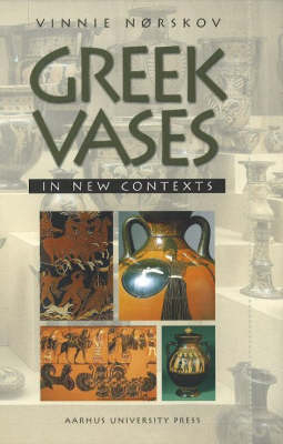 Book cover for Greek Vases in New Contexts