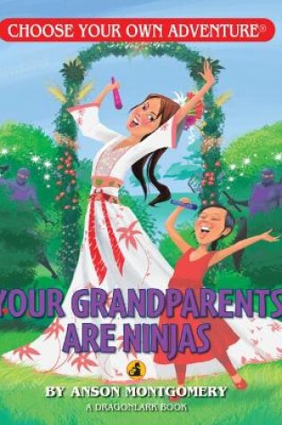 Cover of Your Grandparents Are Ninjas